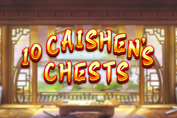 10 Caishen’s Chests