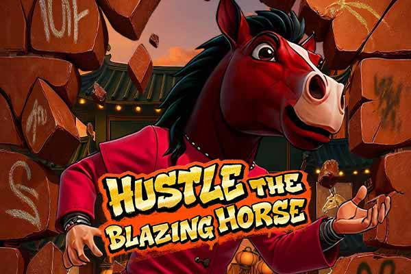 Hustle The Blazing Horse