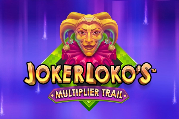 Joker Loko’s Multiplier Trail
