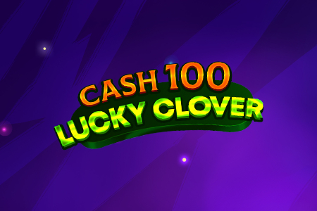 Cash 100 Lucky Clover