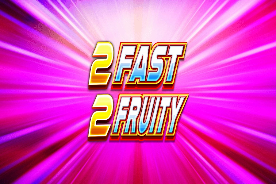 2 Fast 2 Fruity free demo play