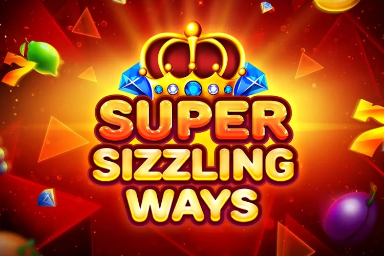 Super Sizzling Ways