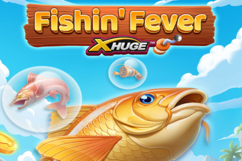 Fishin’ Fever X-Huge