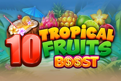 10 Tropcial Fruits Boost free demo play