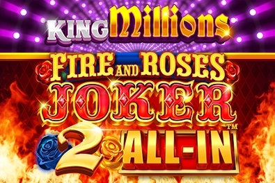Fire and Roses Joker 2 All-In King Millions