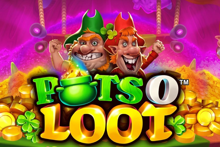 Pots O’ Loot