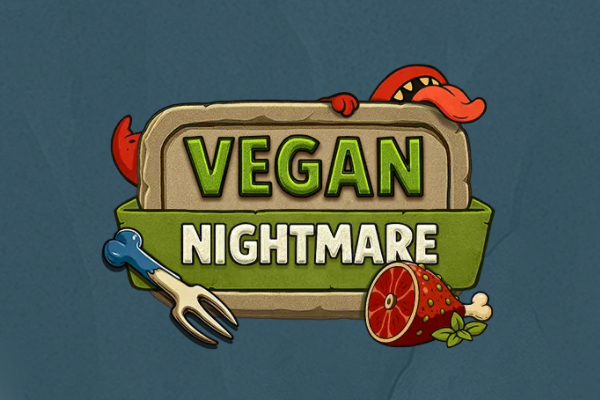 Vegan Nightmare