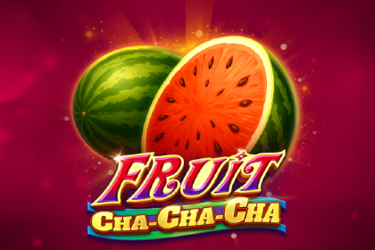 Fruit Cha Cha Cha free demo play