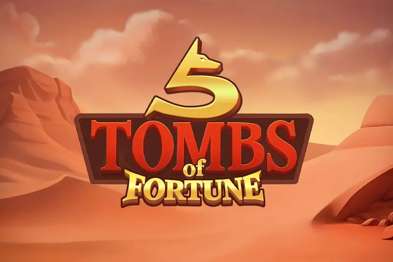 5 Tombs of Fortune