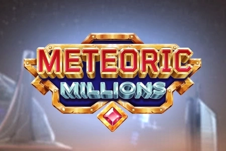 Meteoric Millions