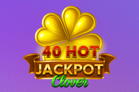 40 Hot Jackpot Clover