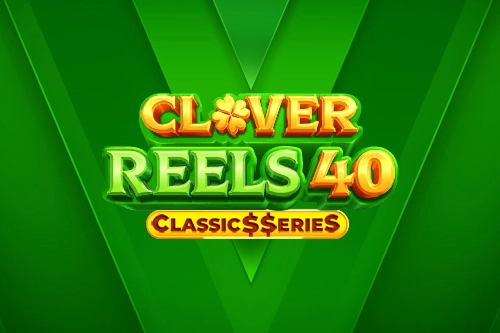 Clover Reels 40: Classics Series