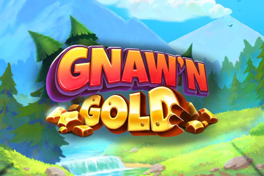 Gnaw’n Gold
