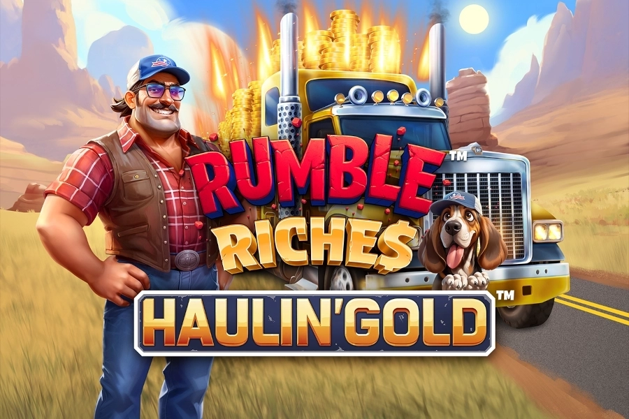 Rumble Riches – Haulin’ Gold