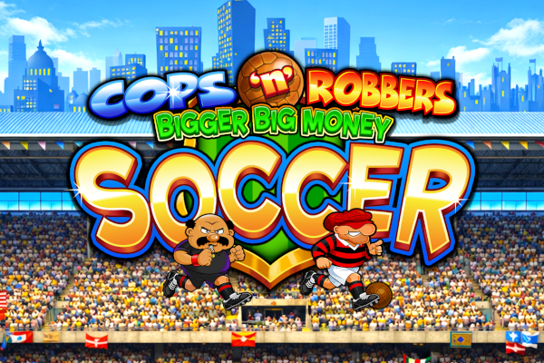 Cops ‘n’ Robbers Bigger Big Money Soccer