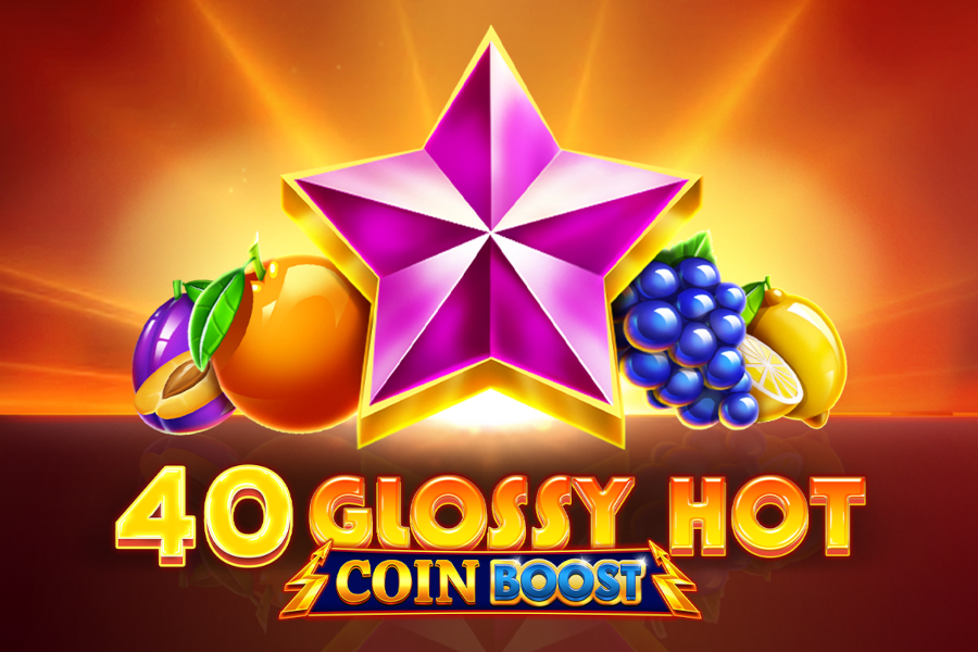 40 Glossy Hot Coin Boost free demo play
