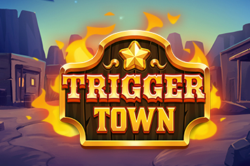 Trigger Town