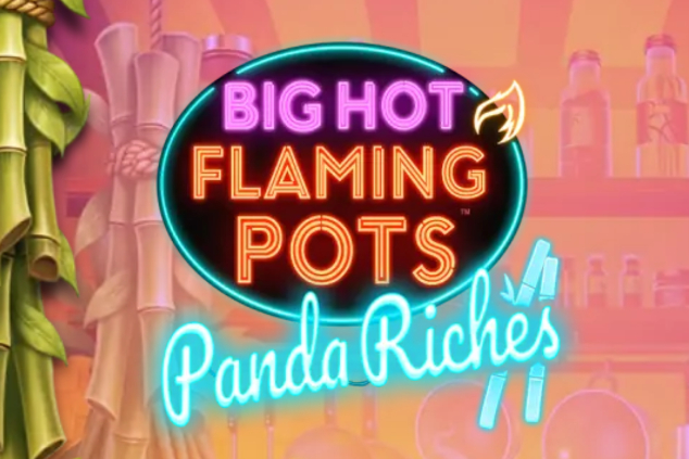 Big Hot Flaming Pots Panda Riches