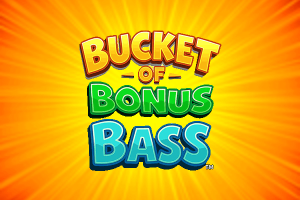Bucket of Bonus Bass
