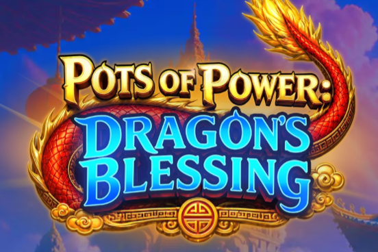 Pots of Power: Dragon’s Blessing