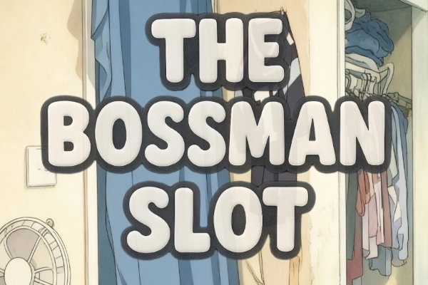 The Bossman Slot