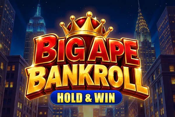 Big Ape Bankroll: Hold & Win