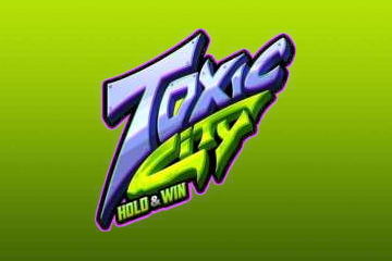 Toxic City Hold & Win free demo play